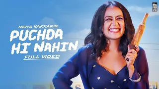 Puchda Hi Nahin Neha Kakkar Video Song